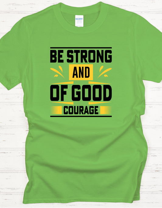 Be Strong and of Good Courage – Young Teen Kingdom Tee