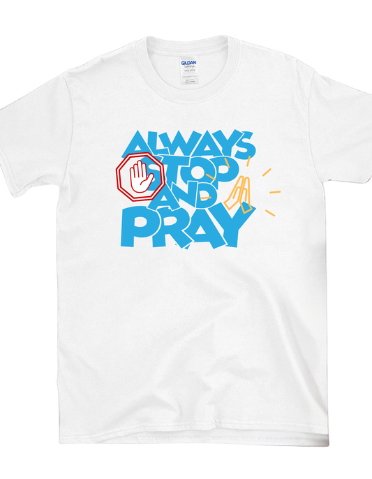 Always Stop and Pray – Tween Kingdom Tee