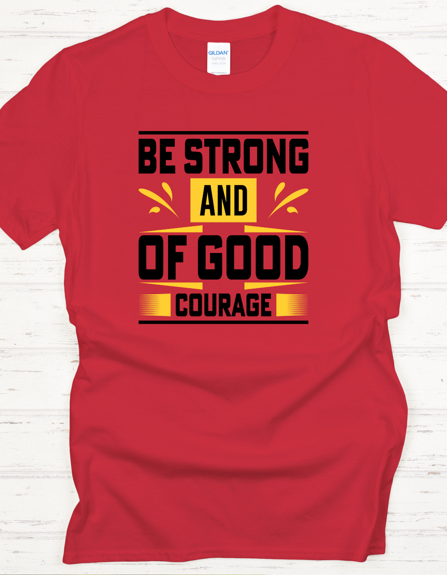 Be Strong and of Good Courage – Young Teen Kingdom Tee