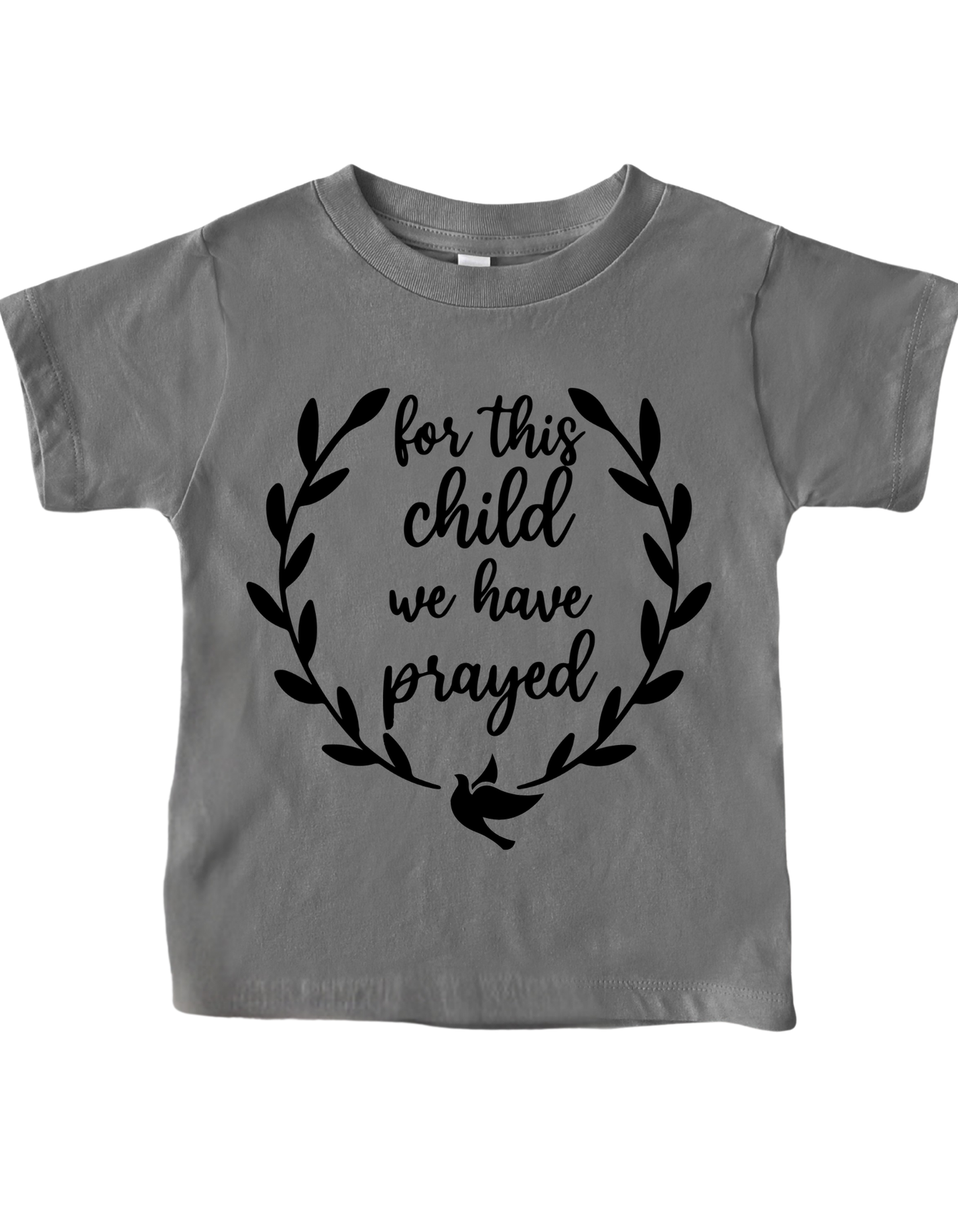 For This Child We Have Prayed – Kingdom Rooted Tee