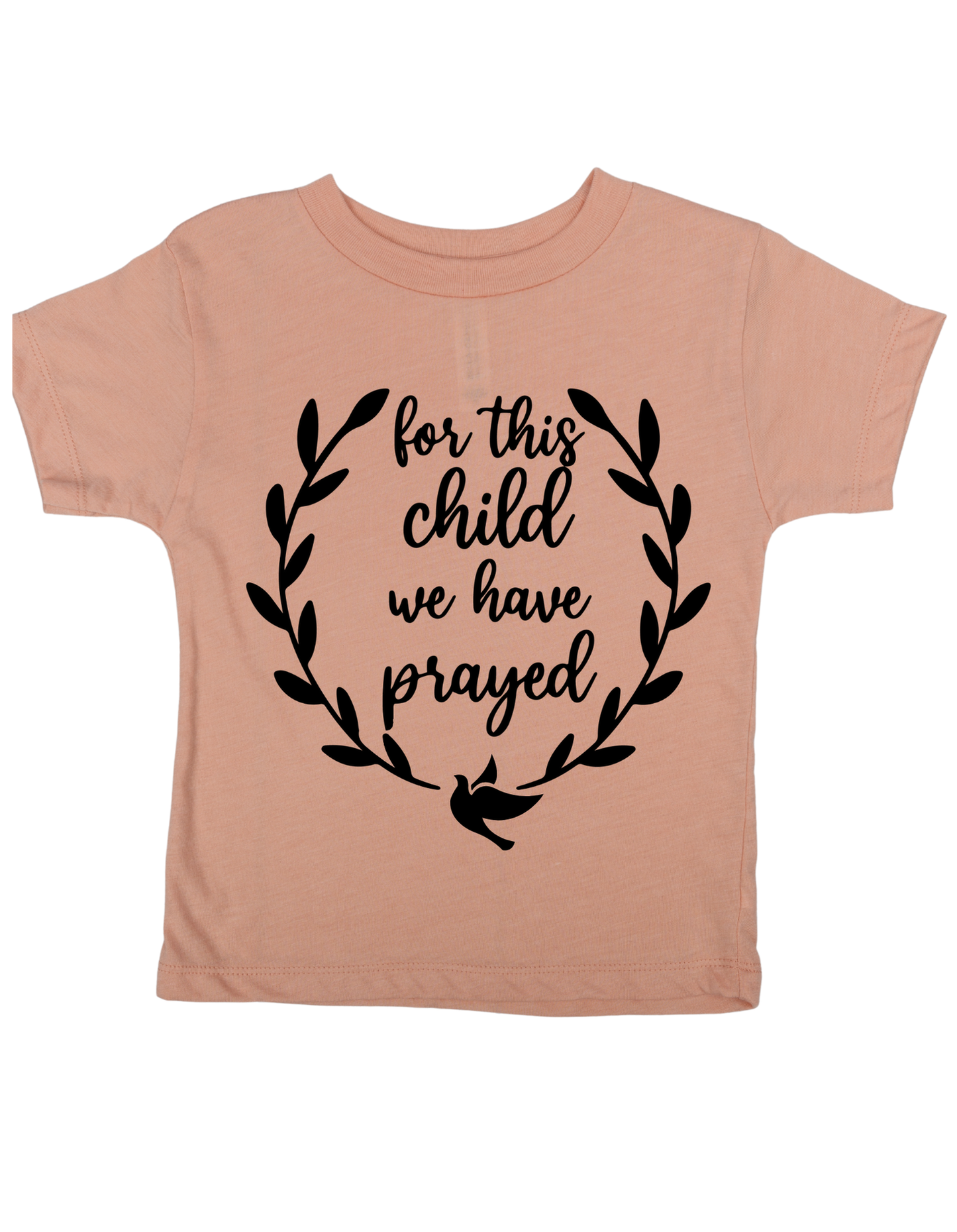 For This Child We Have Prayed – Kingdom Rooted Tee