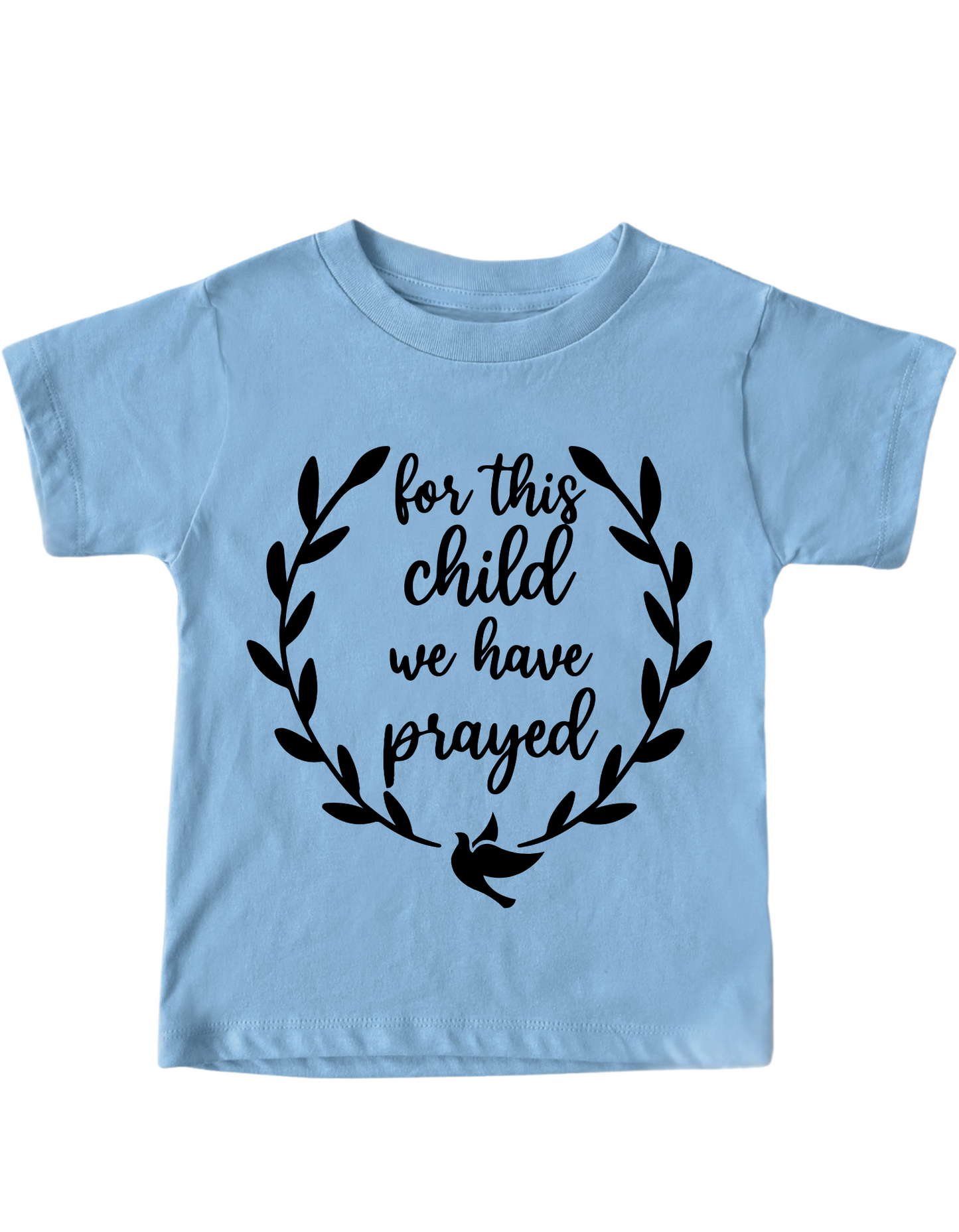 For This Child We Have Prayed – Kingdom Rooted Tee