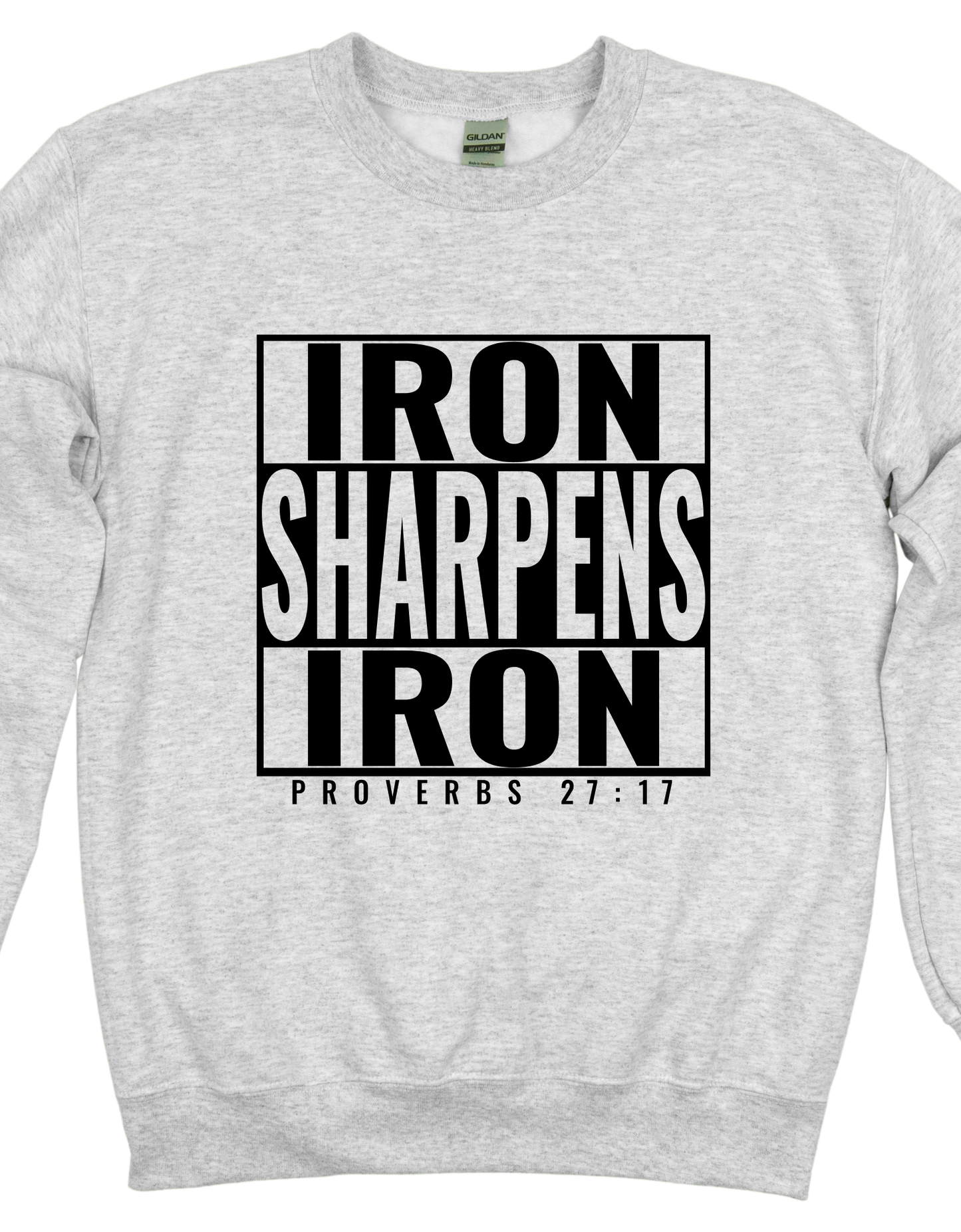 Iron Proverbs 27:17 Sweatshirt