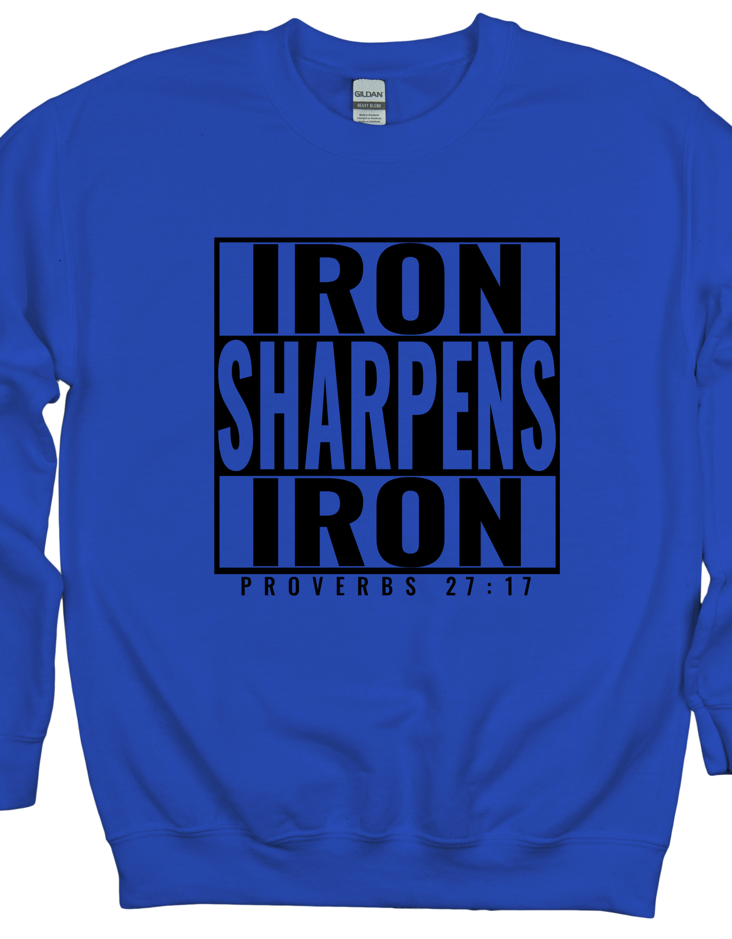 Iron Proverbs 27:17 Sweatshirt