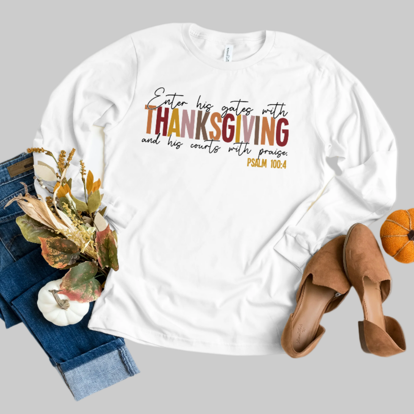 Psa.100:4 Thanksgiving Shirt